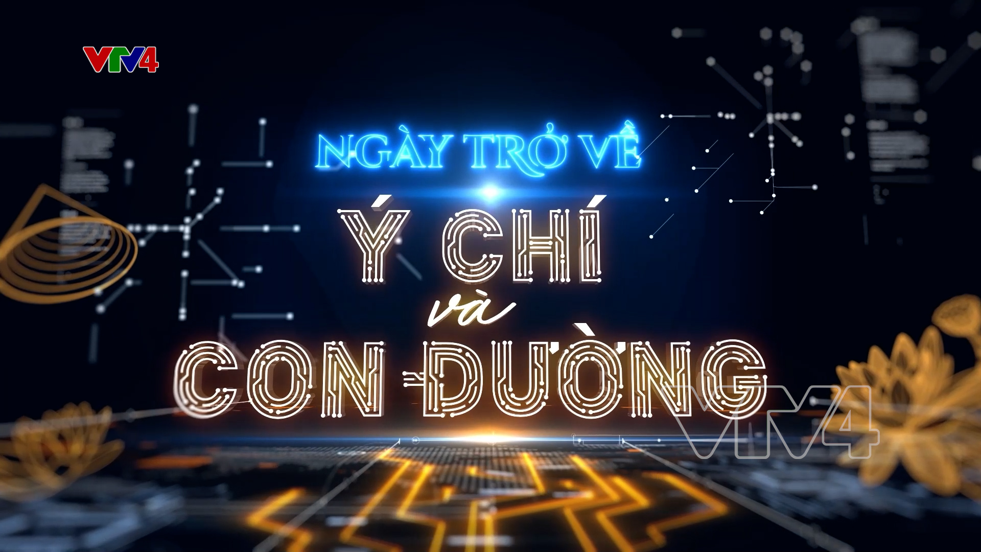 Lịch phát sóng Ngày Trở Về 2025: Ý chí và con đường